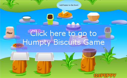 Click here to go to Humpty Biscuits Game